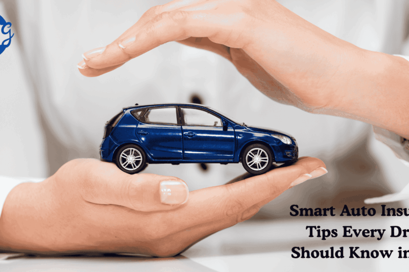 Smart Auto Insurance Tips Every Driver Should Know in 2025