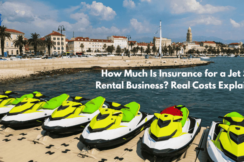 How Much Is Insurance for a Jet Ski Rental Business? Real Costs Explained